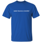 Make Heaven Crowded T-Shirt