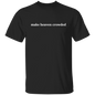 Make Heaven Crowded T-Shirt