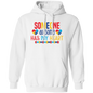 Someone Au-some Has My Heart Pullover Hoodie