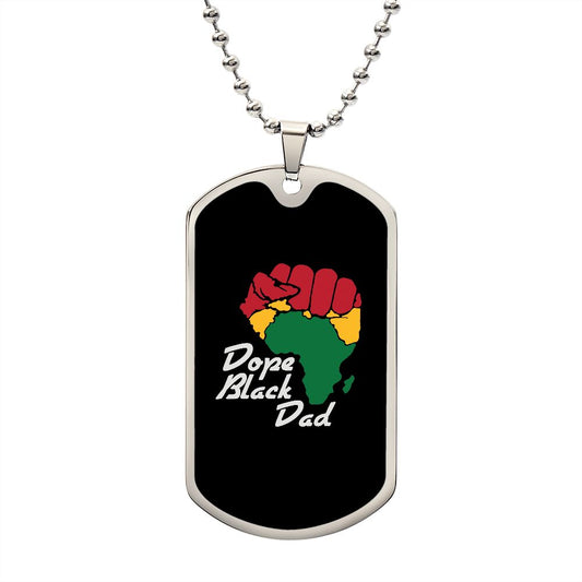 Dope Black Dad Dog Tag
