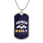 Armed and Dadly Dog Tag Blue