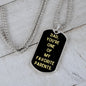 Dad, You're One Of My Favorite Parents Dog Tag