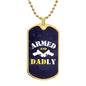Armed and Dadly Dog Tag Blue