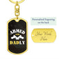 Armed and Dadly Dog Tag Keychain Black