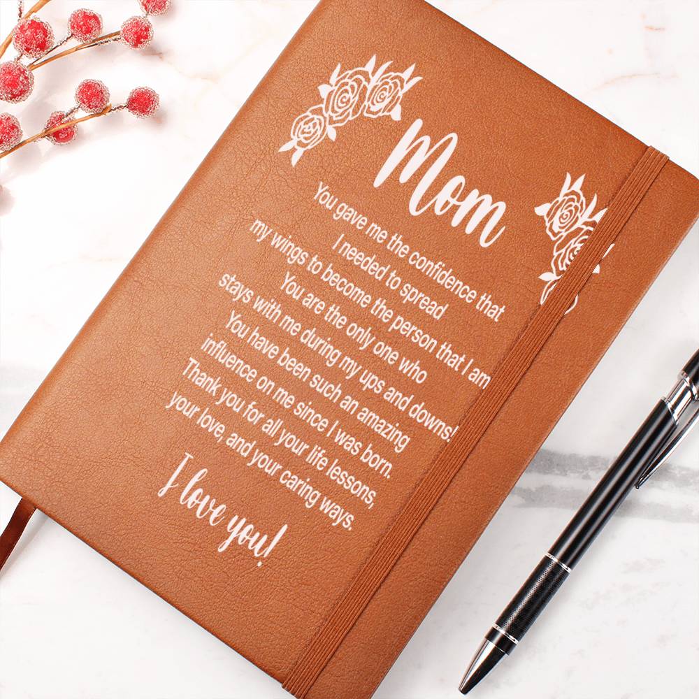 Mom You Gave Me Confidence Graphic Leather Journal