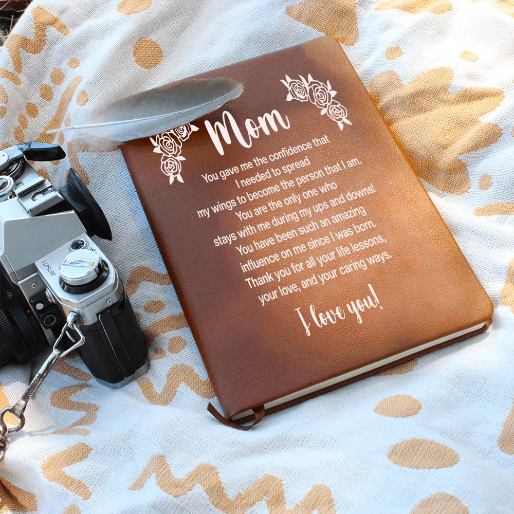 Mom You Gave Me Confidence Graphic Leather Journal