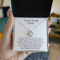 You Are Enough Personalized Love Knot Necklace