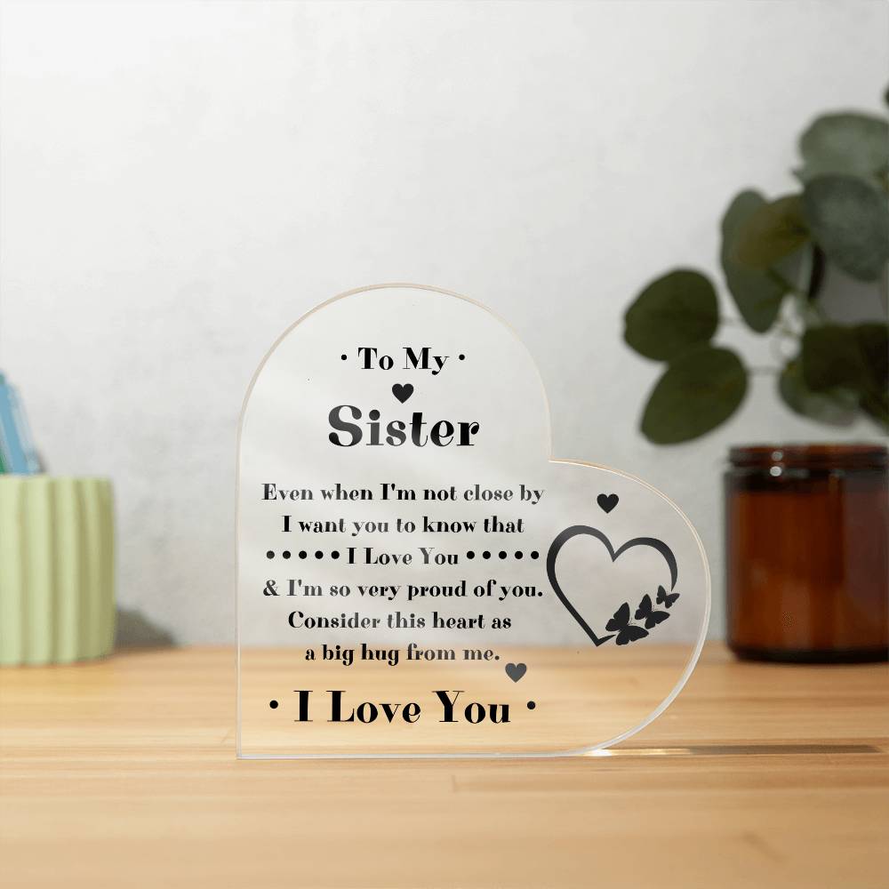 To My Sister Heart Acrylic Plaque