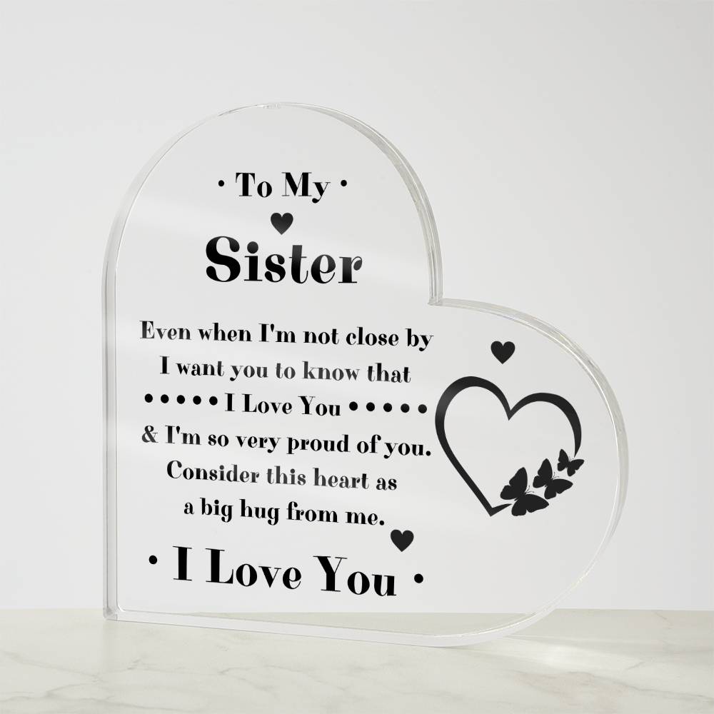To My Sister Heart Acrylic Plaque
