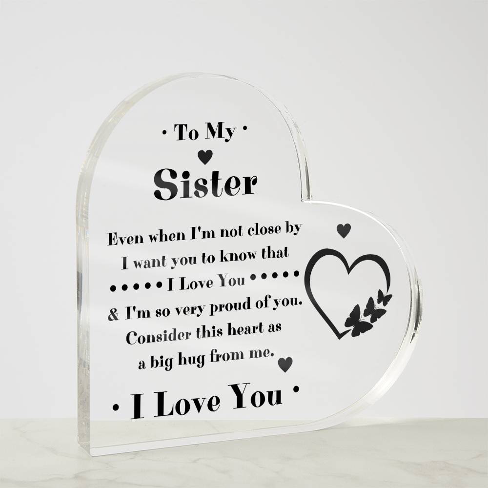 To My Sister Heart Acrylic Plaque