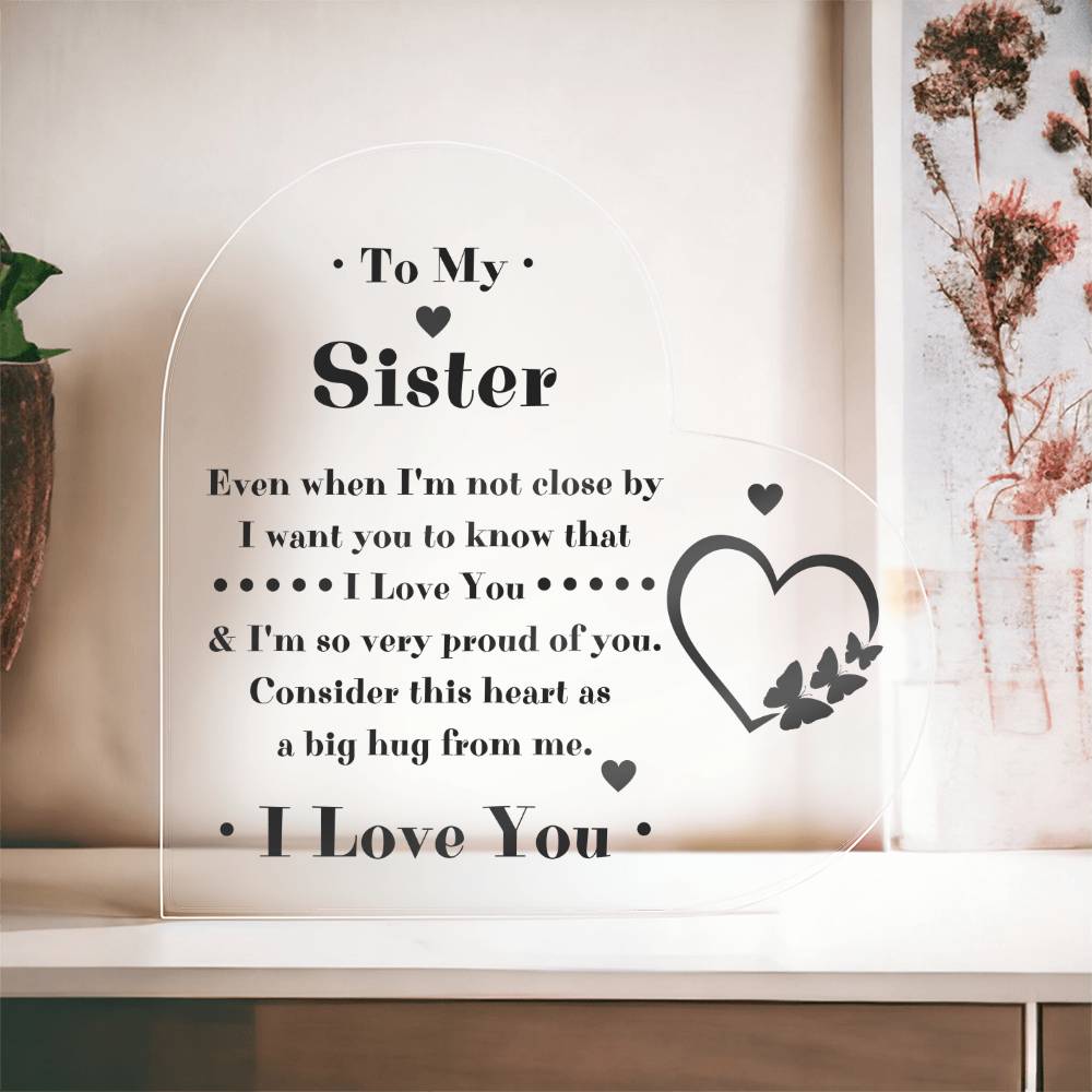 To My Sister Heart Acrylic Plaque