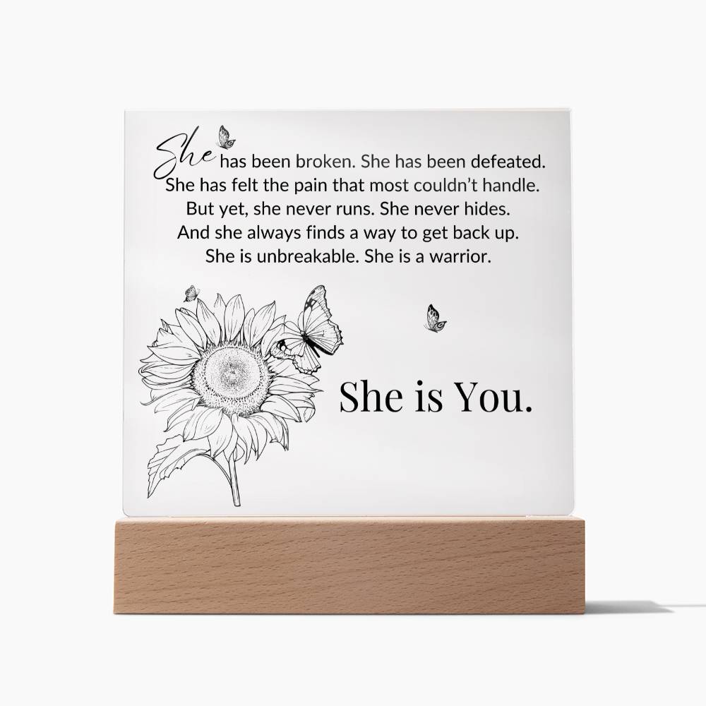 She Is You - Warrior - LED Acrylic Plaque
