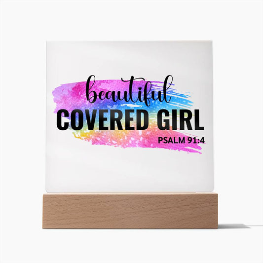 Beautiful Covered Girl  - Psalm 91:4 Acrylic Plaque