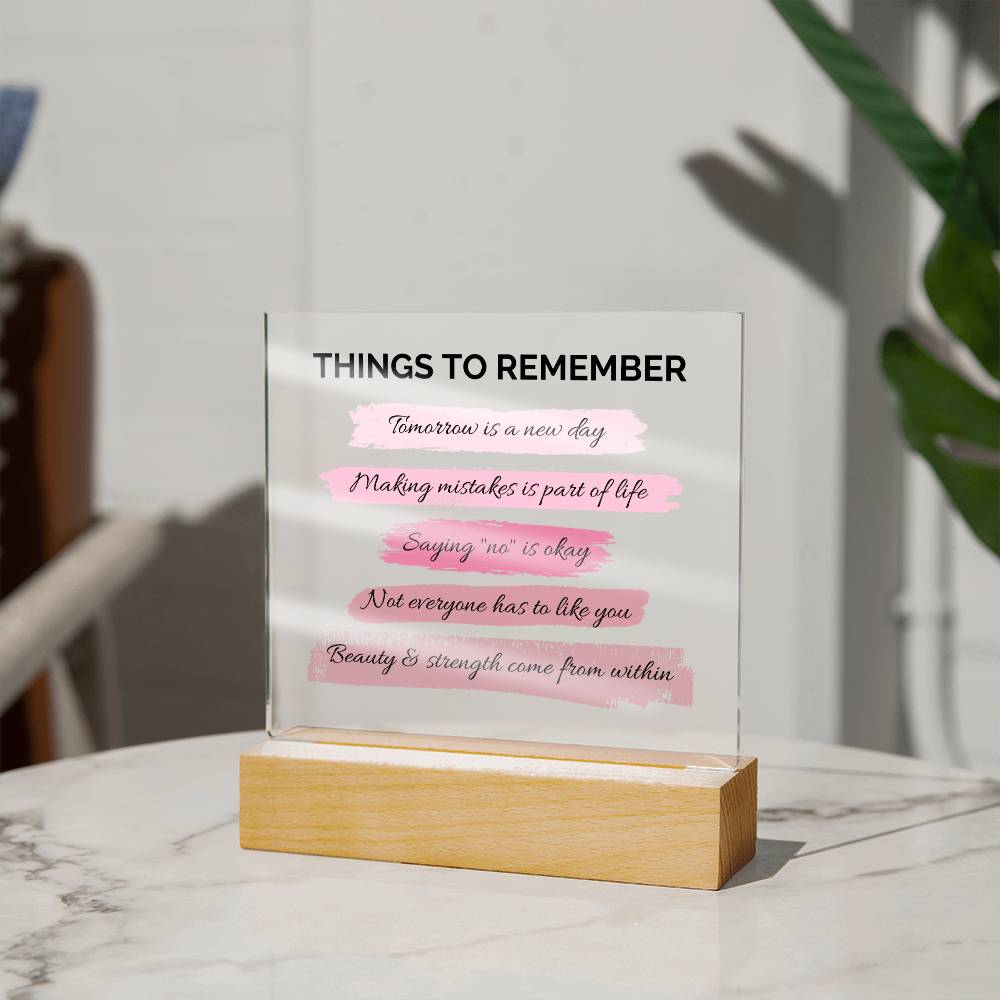 Things To Remember Inspirational Acrylic Plaque