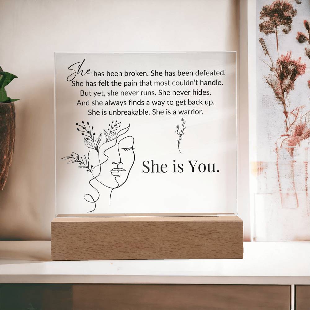 Warrior - She Is You LED Acrylic Plaque