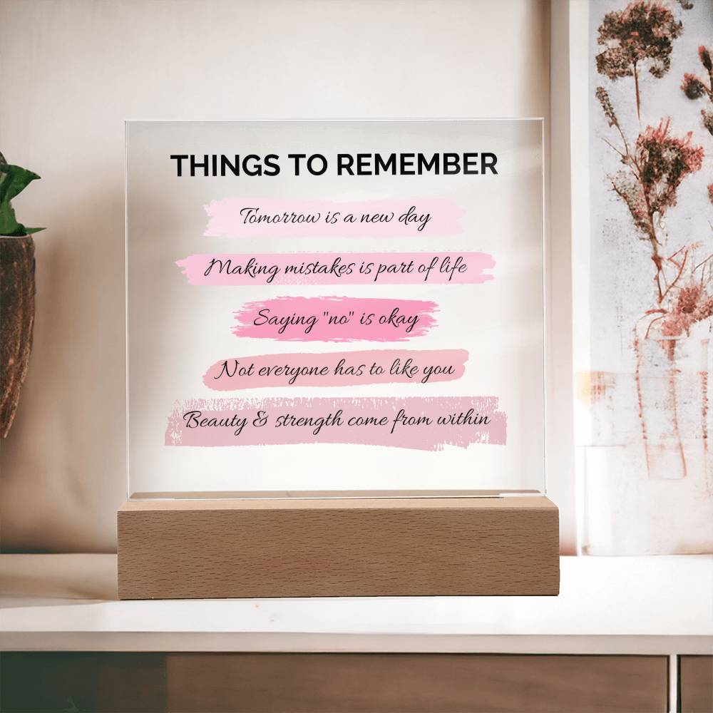Things To Remember Inspirational Acrylic Plaque