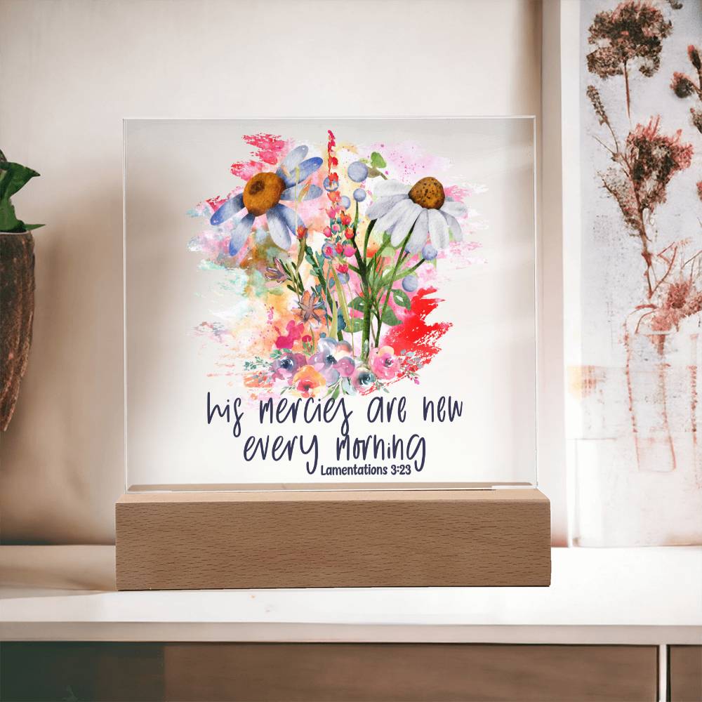 His Mercies Are New Every Morning Lamentations 3:23 Acrylic Plaque