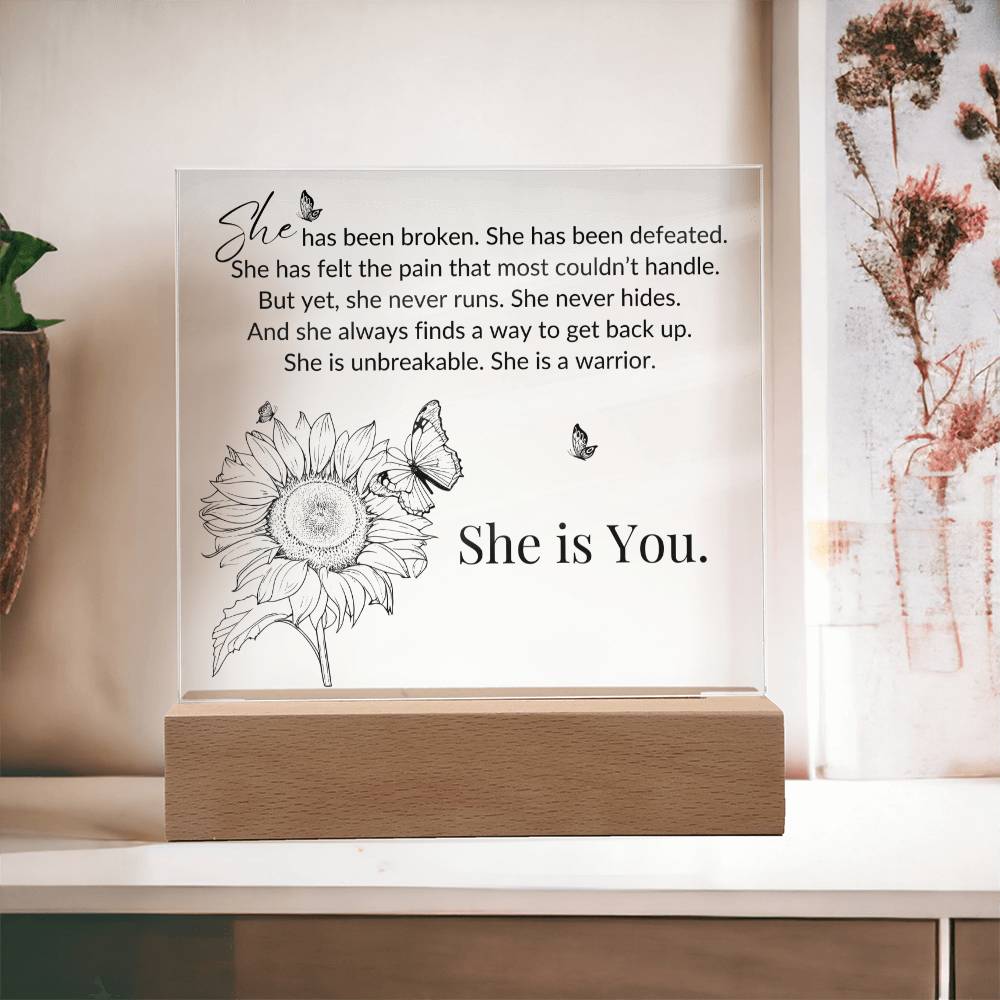 She Is You - Warrior - LED Acrylic Plaque