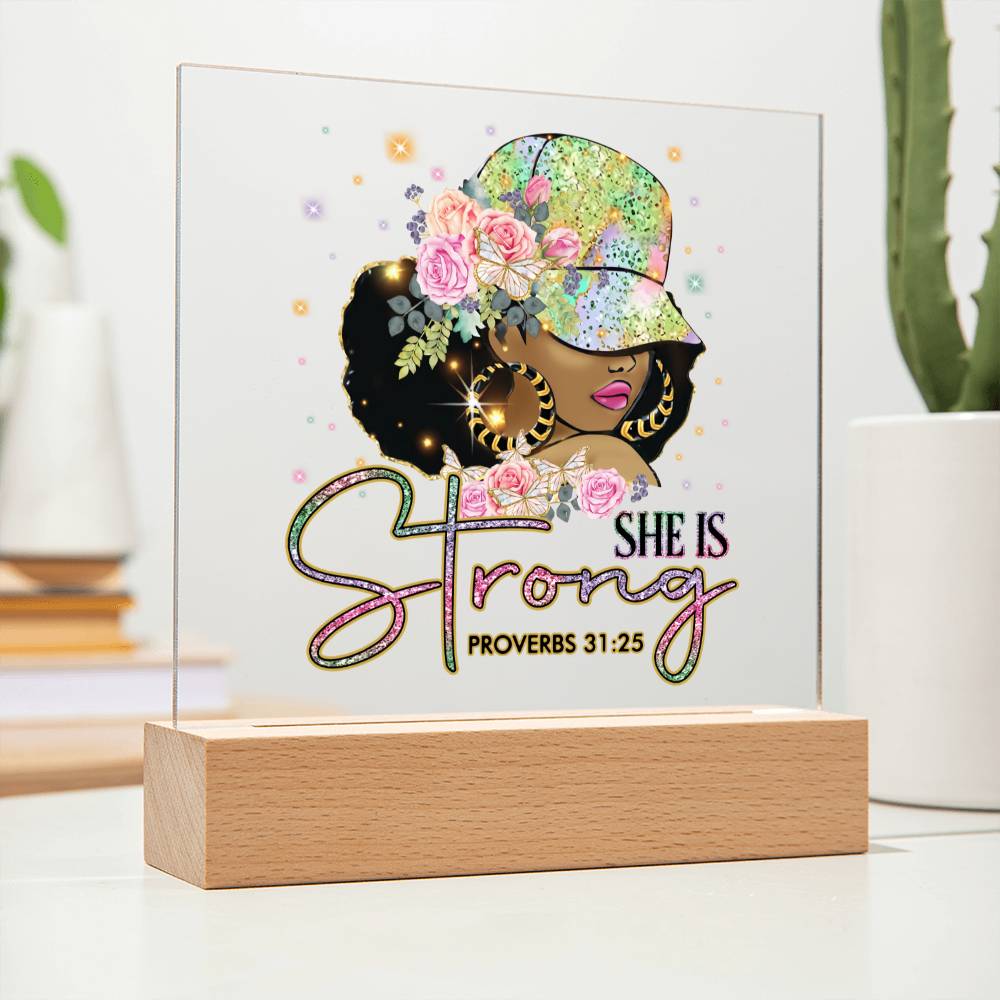 She Is Strong - Proverbs 31:25 Acrylic Plaque
