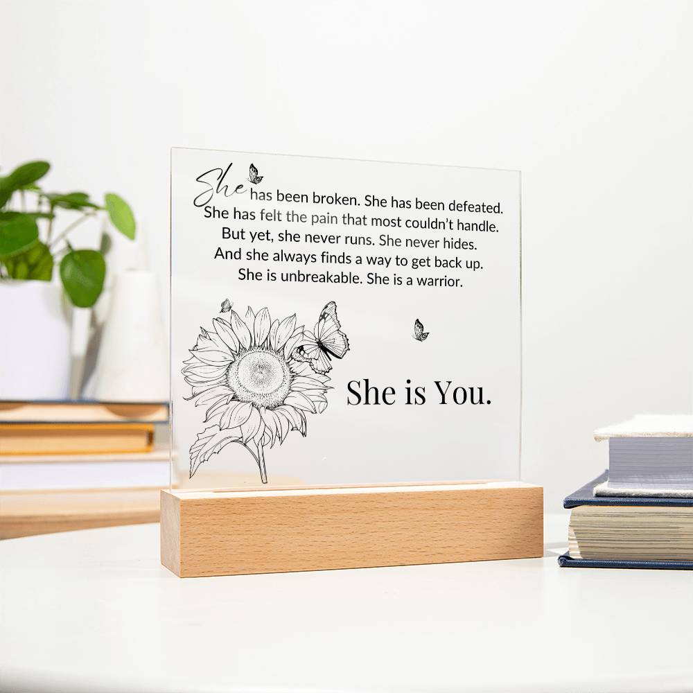 She Is You - Warrior - LED Acrylic Plaque