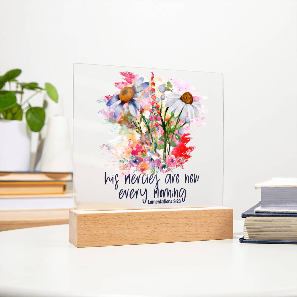 His Mercies Are New Every Morning Lamentations 3:23 Acrylic Plaque