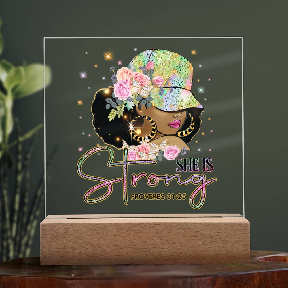 She Is Strong - Proverbs 31:25 Acrylic Plaque