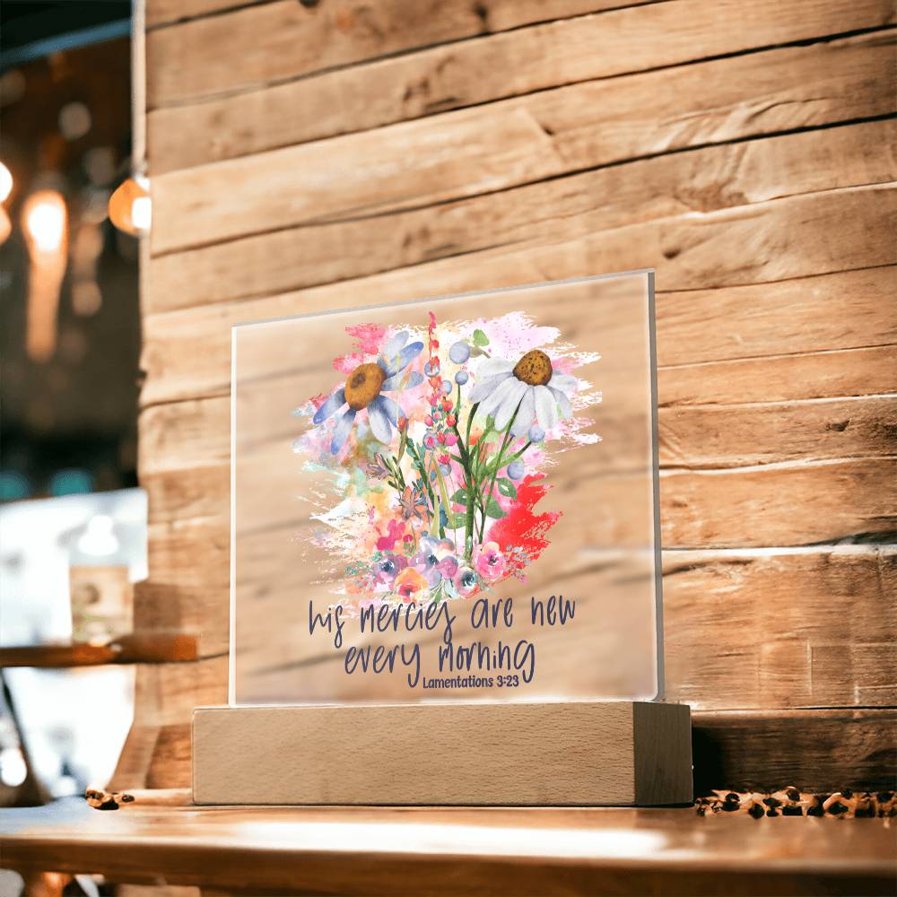 His Mercies Are New Every Morning Lamentations 3:23 Acrylic Plaque