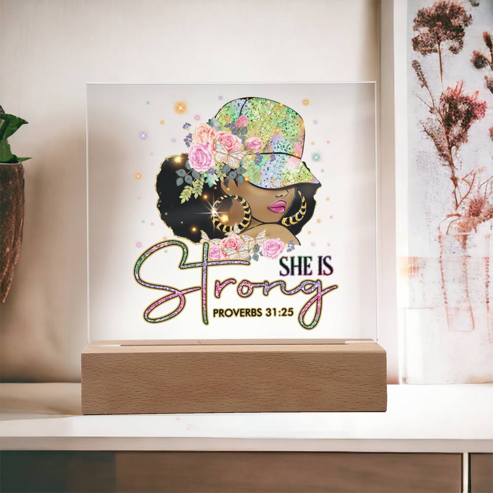 She Is Strong - Proverbs 31:25 Acrylic Plaque