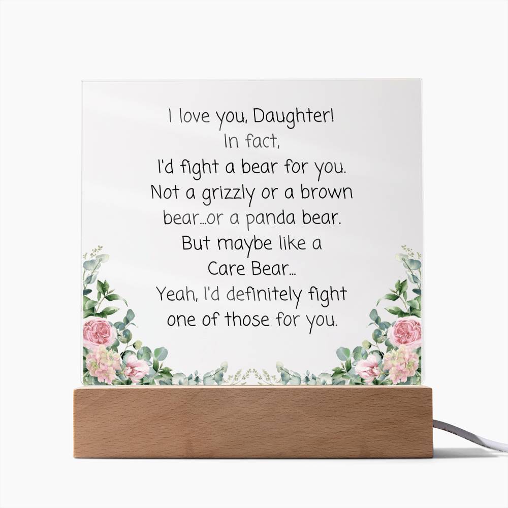 Daughter, I'd Fight A Bear Acrylic Plaque
