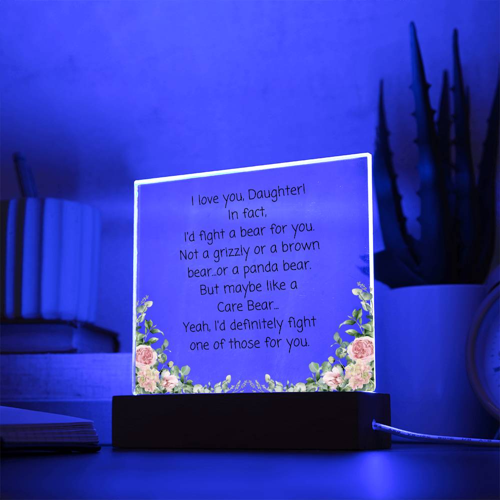Daughter, I'd Fight A Bear Acrylic Plaque