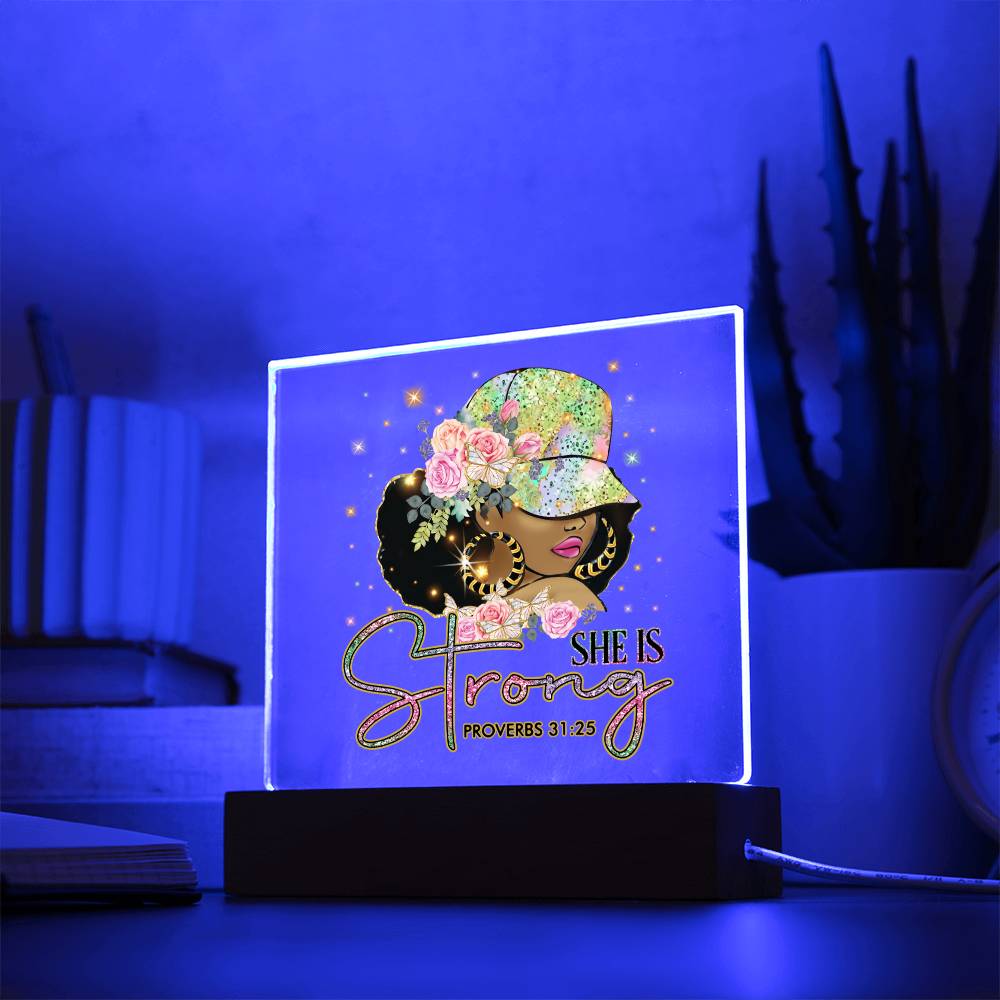 She Is Strong - Proverbs 31:25 Acrylic Plaque
