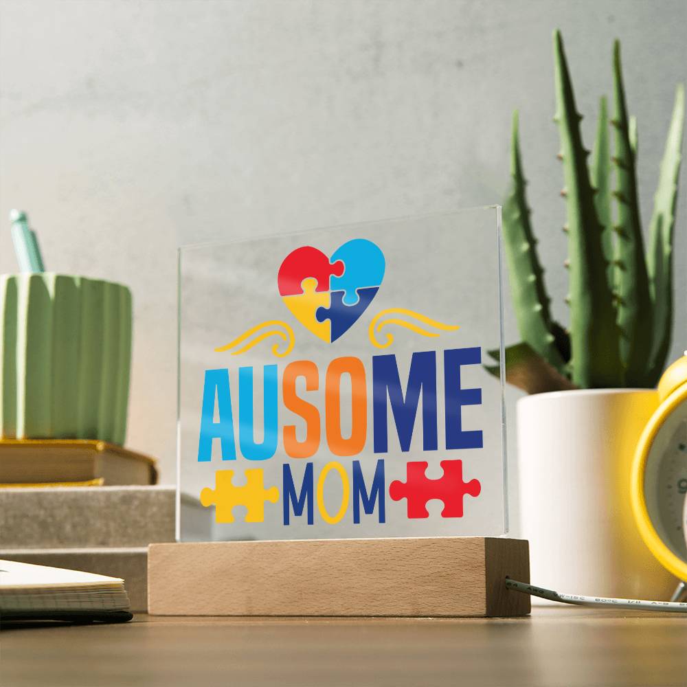 Ausome Mom LED Acrylic Plaque - Autism Awareness