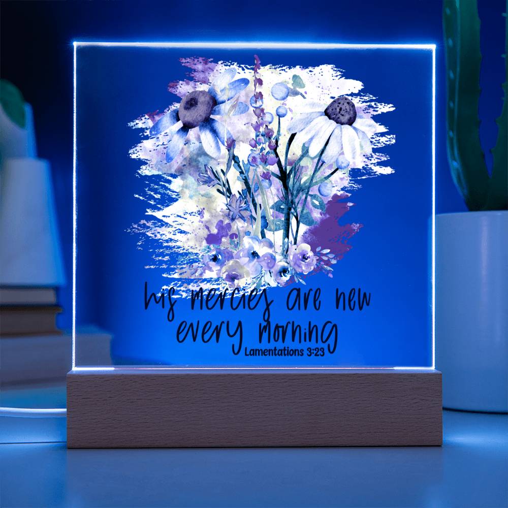 His Mercies Are New Every Morning Lamentations 3:23 Acrylic Plaque