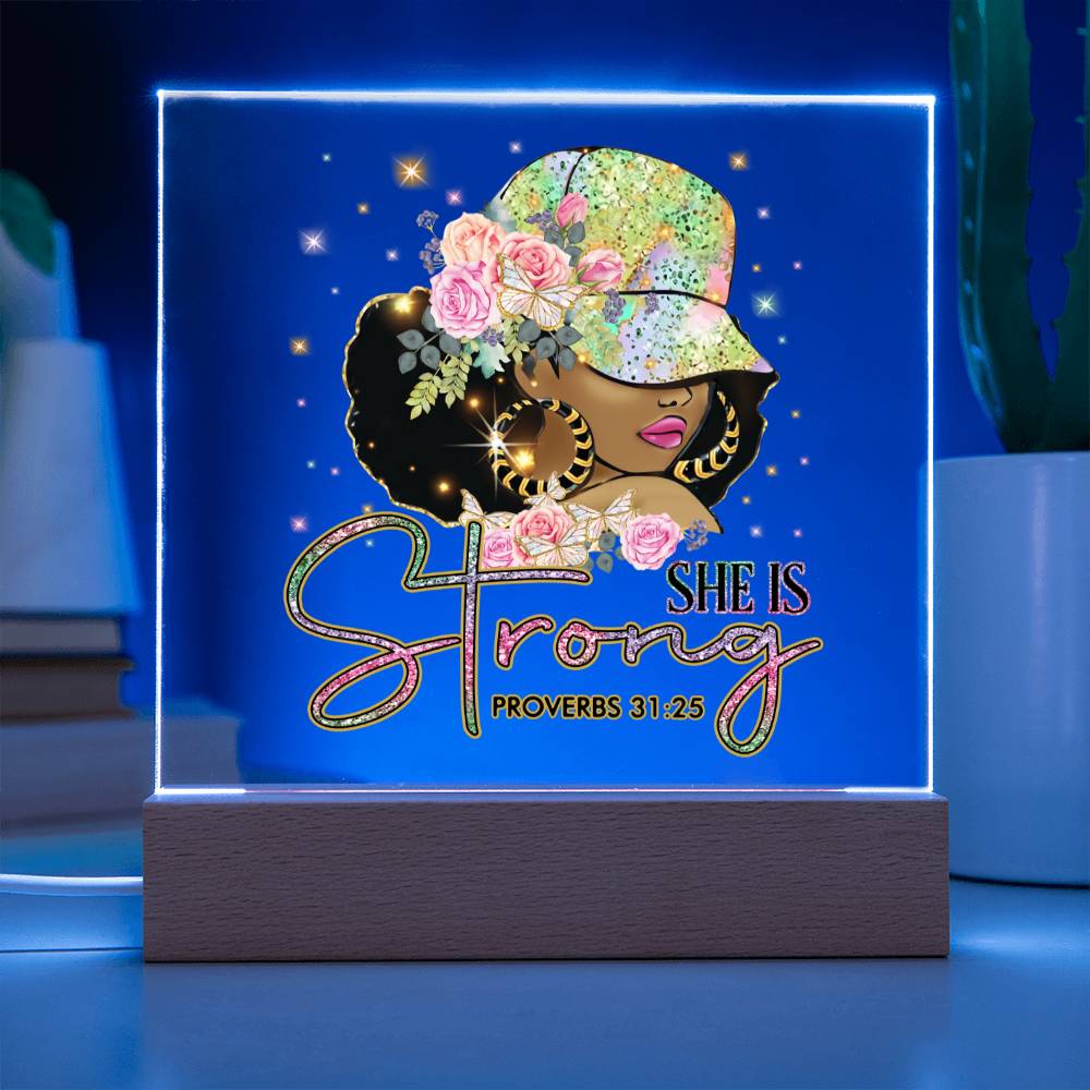 She Is Strong - Proverbs 31:25 Acrylic Plaque