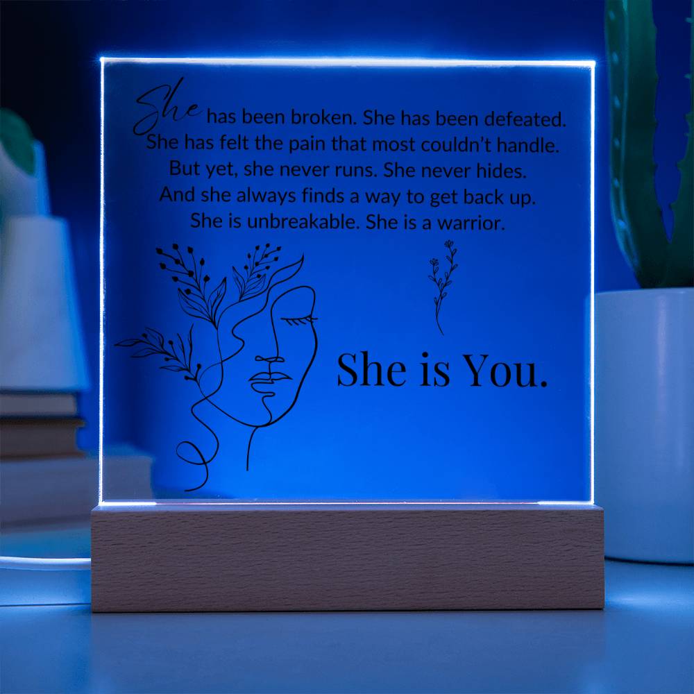 Warrior - She Is You LED Acrylic Plaque