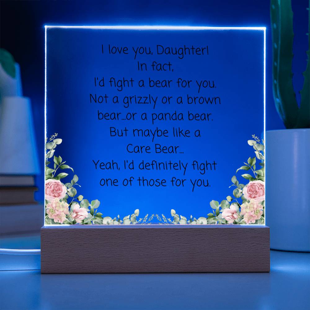 Daughter, I'd Fight A Bear Acrylic Plaque