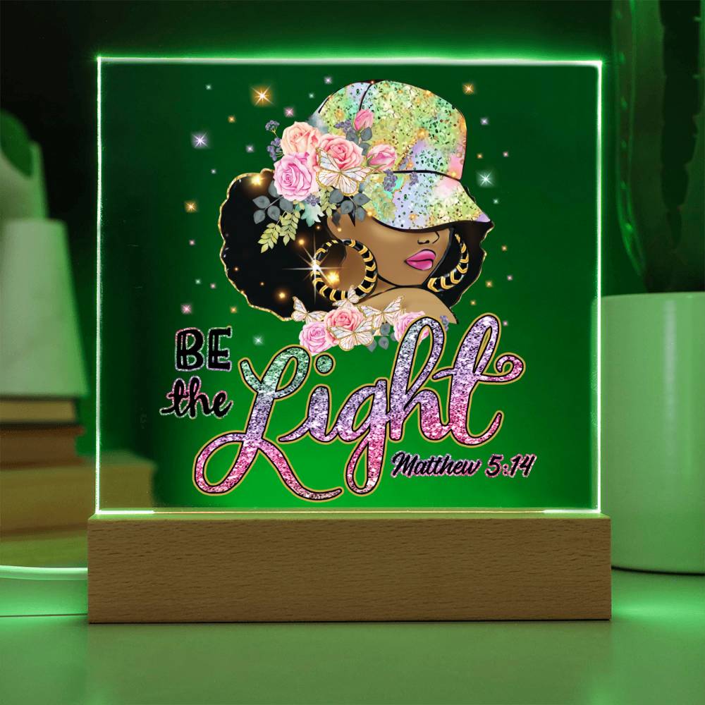 Be The Light - Matthew 5:14 Acrylic Plaque