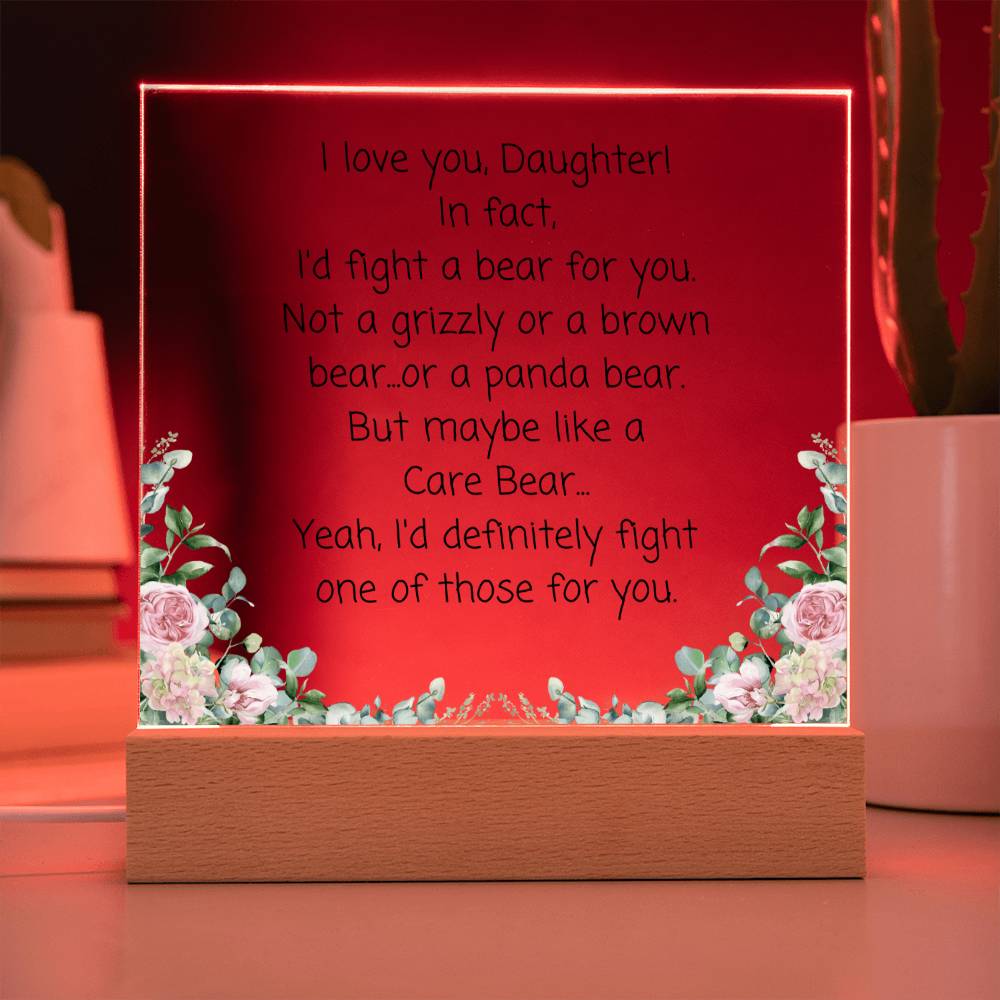 Daughter, I'd Fight A Bear Acrylic Plaque