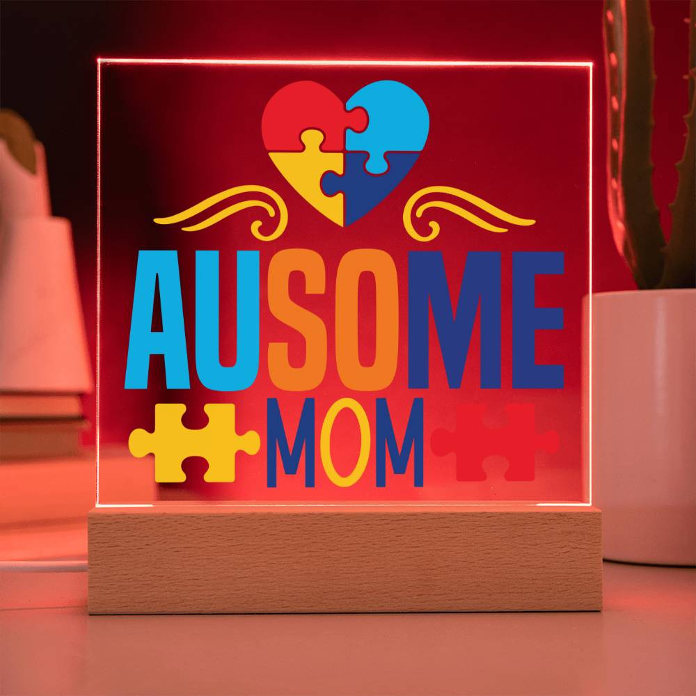 Ausome Mom LED Acrylic Plaque - Autism Awareness