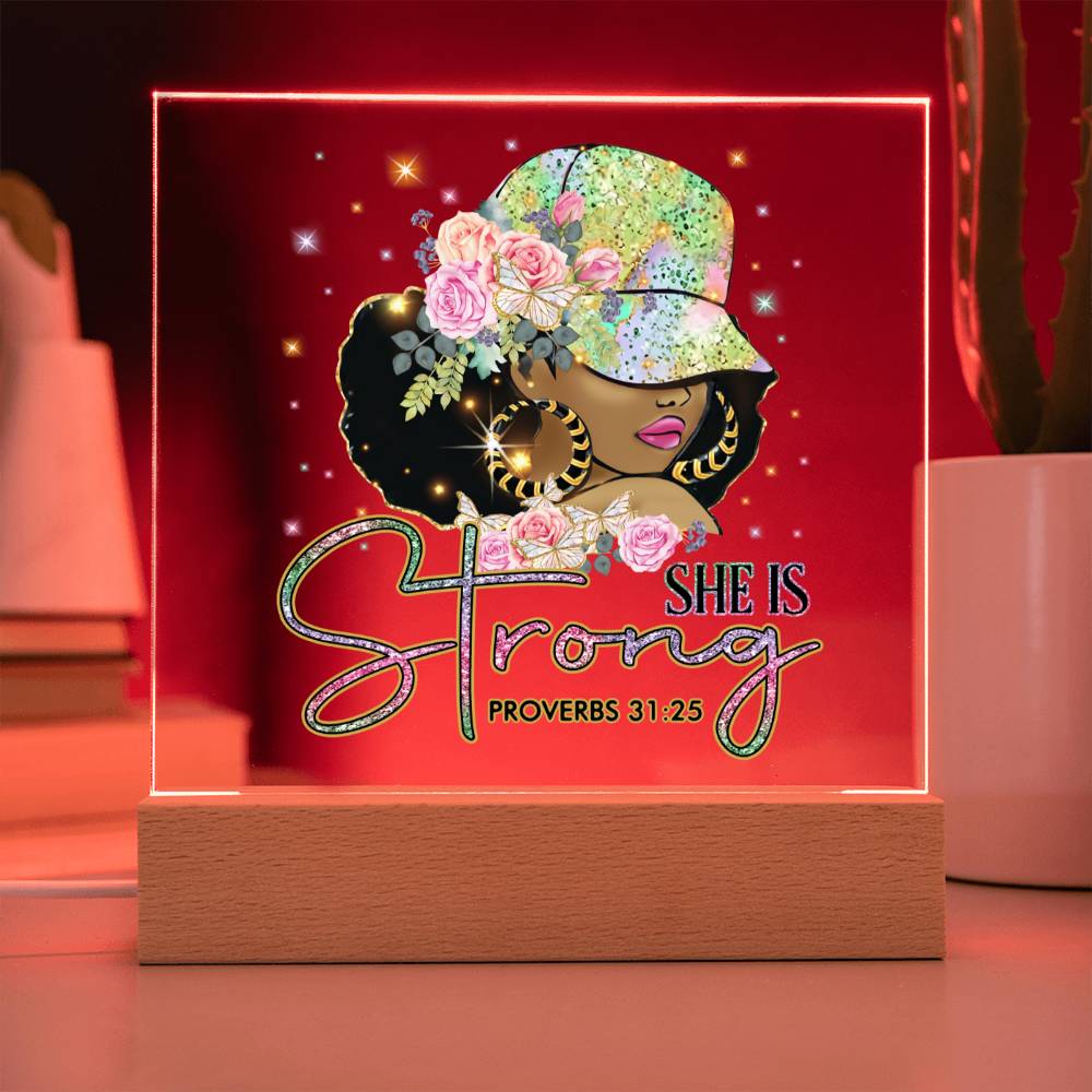 She Is Strong - Proverbs 31:25 Acrylic Plaque