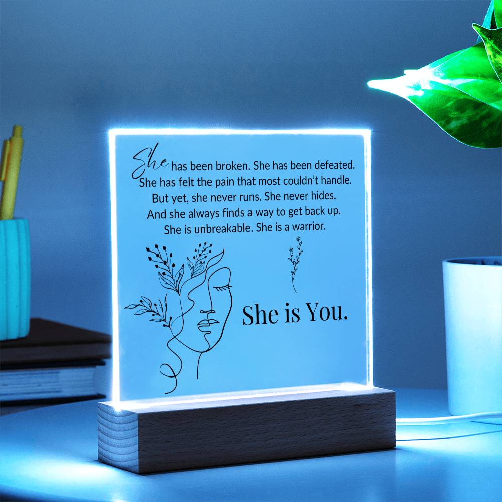Warrior - She Is You LED Acrylic Plaque