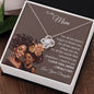 To My Mom | Brown Skin Girl | Love Knot Necklace