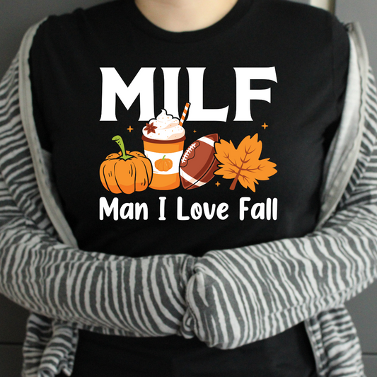 MILF (Man I Love Fall) T-Shirt