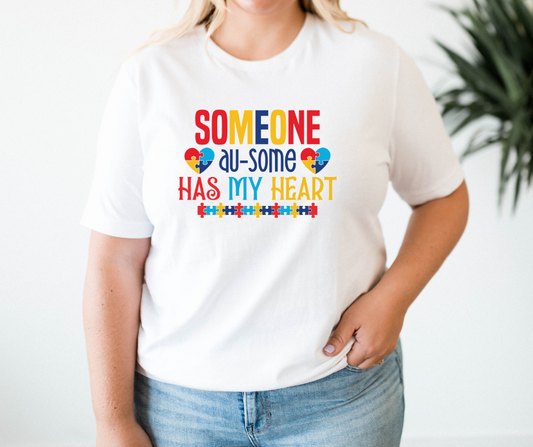 Someone Ausome Has My Heart T-Shirt | Autism Awareness