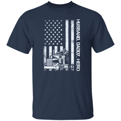 Husband Daddy Hero Trucker | G500 5.3 oz. T-Shirt