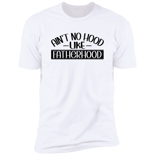 Ain't No Hood Like Fatherhood | Z61x Premium Short Sleeve Tee (Closeout)