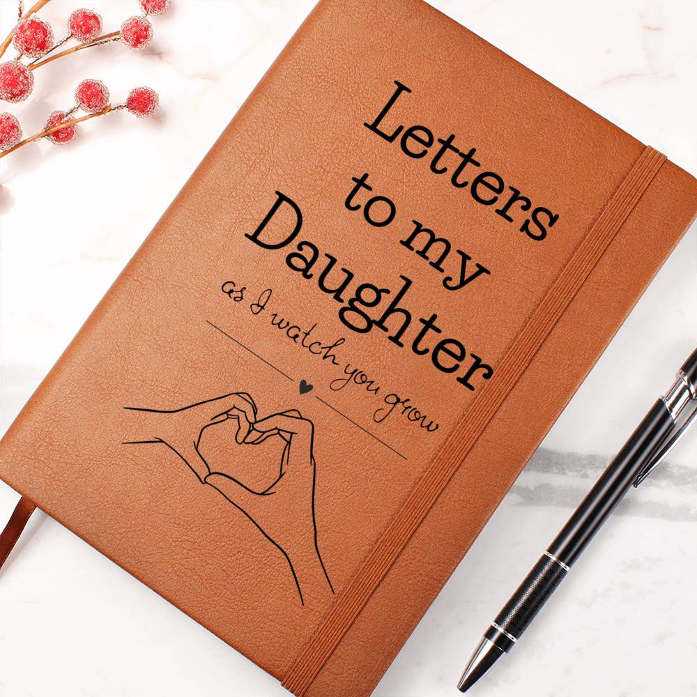 Letters To My Daughter - As I Watch You Grow, Baby or Memory Graphic Leather Journal