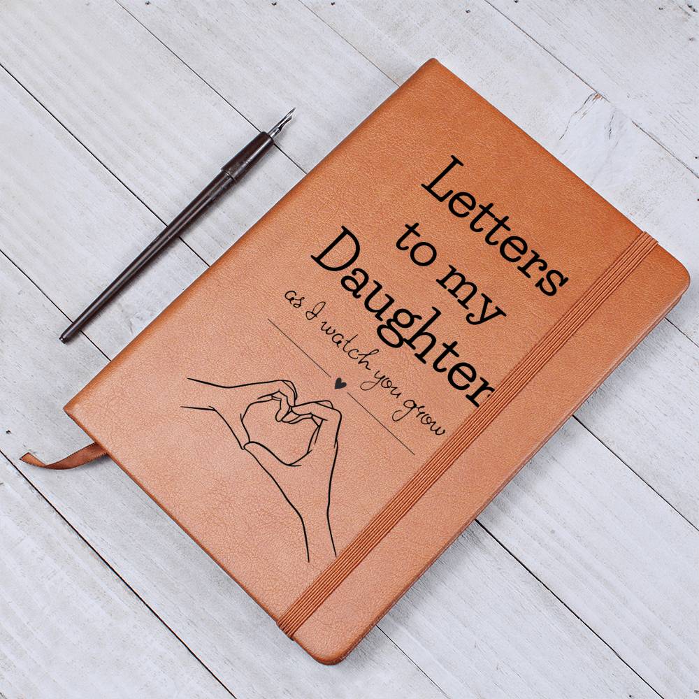 Letters To My Daughter - As I Watch You Grow, Baby or Memory Graphic Leather Journal