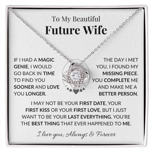 To My Beautiful Future Wife - My Last Everything - Love Knot Necklace