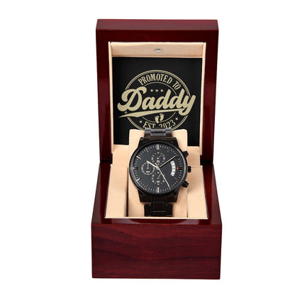 Promoted To Daddy 2023 Black Chronograph Watch